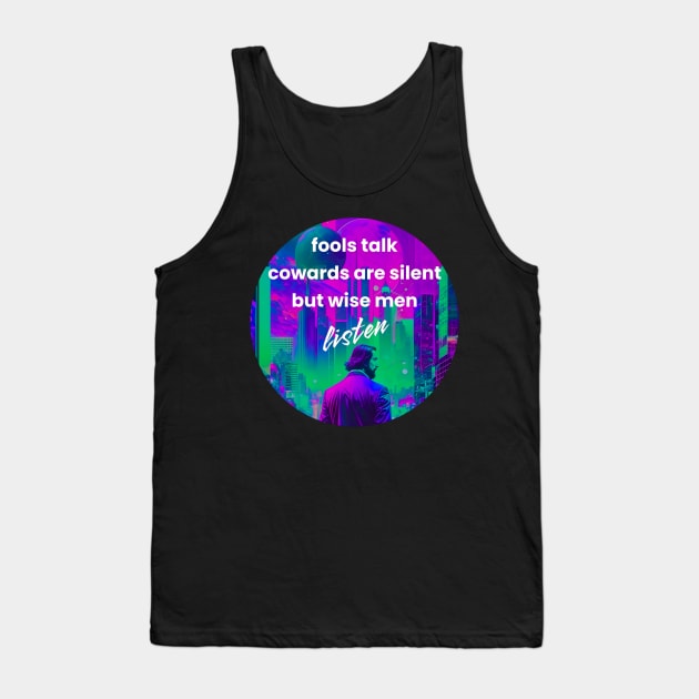 Wise men listen Tank Top by Quo-table